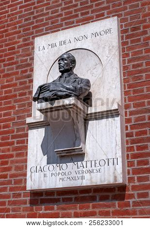Verona, Italy - 06 May 2018: A Memorial Bas-relief Dedicated To Giacomo Matteotti On Independence Sq