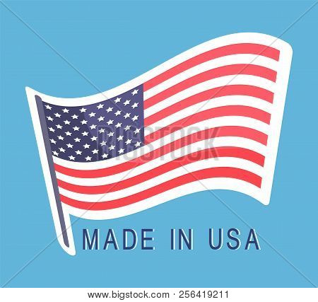 Made In Usa Flag Emblem With Text, Original American High Quality Products, Warranty That Goods Manu
