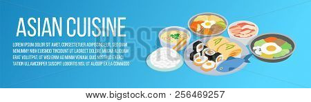 Asian Cuisine Concept Banner. Isometric Banner Of Asian Cuisine Vector Concept For Web, Giftcard And