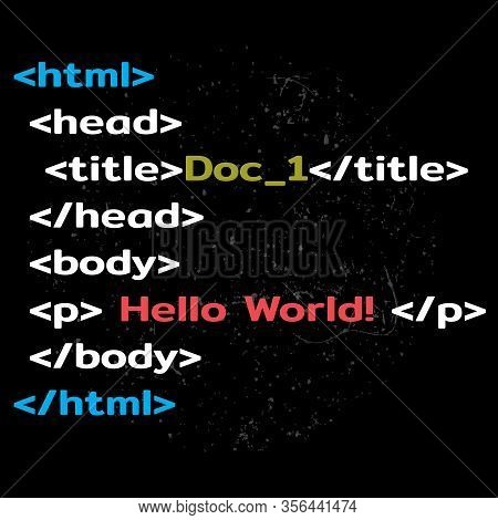 Hello World Html Greeting In Program Code, Descriptors And Tags, Vector Illustration