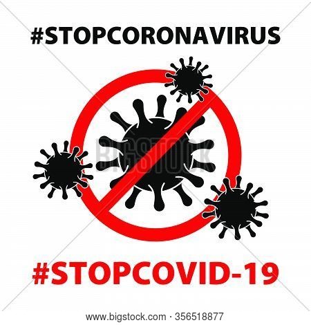 Coronavirus 2019-ncov. White Background. Text Of The Hashtag #stopcoronavirus.