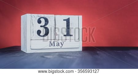 May 31 - May 31st - Beautiful Spring - The Most Positive Season Of The Year - White Blocks With Date