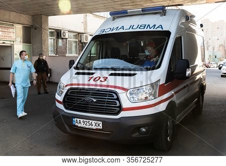 Kyiv, Ukraine - Mar. 20, 2020: Preparing For The Coronovirus Epidemic. Ambulance Station In Kiev.