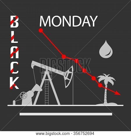 Vector Illustration Oil Industry. Falling Prices. Economic Crisis. Schedule Drop In Demand. Market. 