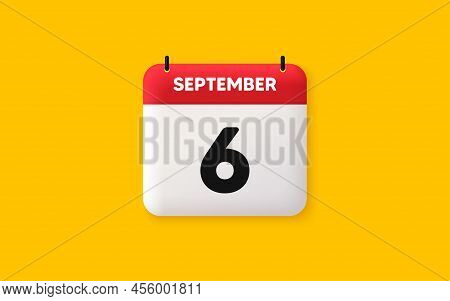 Calendar Date 3d Icon. 6th Day Of The Month Icon. Event Schedule Date. Meeting Appointment Time. Age