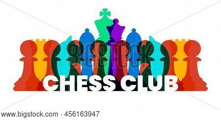 Chess Club With Text And Colorful Transparent Pieces. Vector