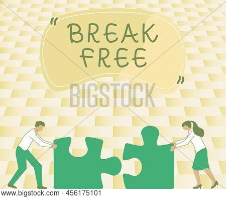 Inspiration Showing Sign Break Free. Business Showcase Another Way Of Saying Salvation Out Of Chains