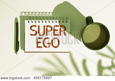Inspiration Showing Sign Super Ego. Word Written On The I Or Self Of Any Person That Is Empowering H