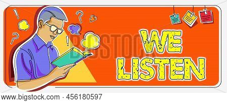 Inspiration Showing Sign We Listen. Concept Meaning Group Of Showing That Is Willing To Hear Anythin