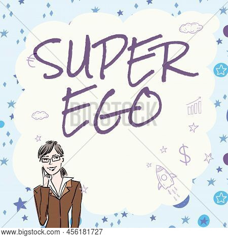 Text Showing Inspiration Super Ego. Business Concept The I Or Self Of Any Person That Is Empowering 