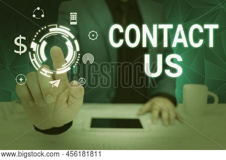 Inspiration Showing Sign Contact Us. Concept Meaning Group Of Person That Rendering Costumer Service