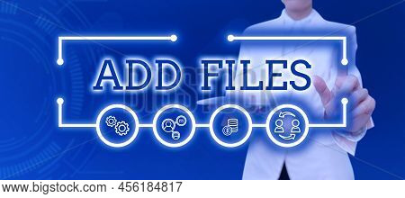 Conceptual Caption Add Files. Concept Meaning To Put More Information To A Certain Person, Thing, Or