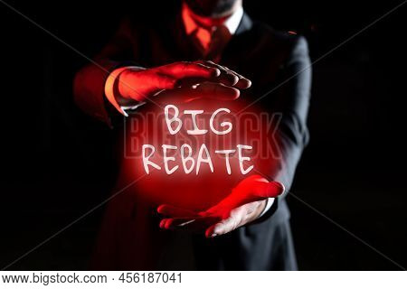 Inspiration Showing Sign Big Rebate. Word Written On Huge Rewards That Can Get When You Engaged To A