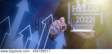 Text Sign Showing Hello 2022. Business Showcase Hoping For A Greatness To Happen For The Coming New 