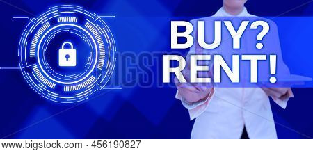 Conceptual Caption Buy Question Rent. Conceptual Photo Group That Gives Information About Renting Ho