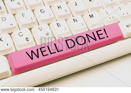 Inspiration Showing Sign Well Done. Conceptual Photo Telling Person That He Made His Task Or Job In 