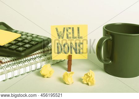 Handwriting Text Well Done. Business Approach Peform Accurately And Diligently With Skill And Effici