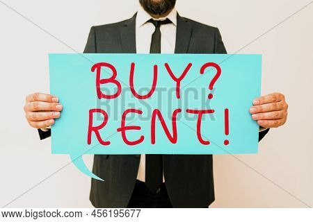 Text Caption Presenting Buy Question Rent. Word Written On Group That Gives Information About Rentin