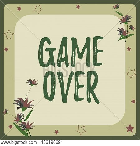 Conceptual Display Game Over. Business Overview A Situation In A Particular Sport That Reach His Fin