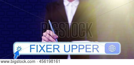 Text Caption Presenting Fixer Upper. Word For House In Need Of Repairs Used Chiefly Connection With 