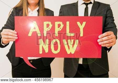 Handwriting Text Apply Now. Word For An Act Of A Person To Acquire The Job Related To The Profession