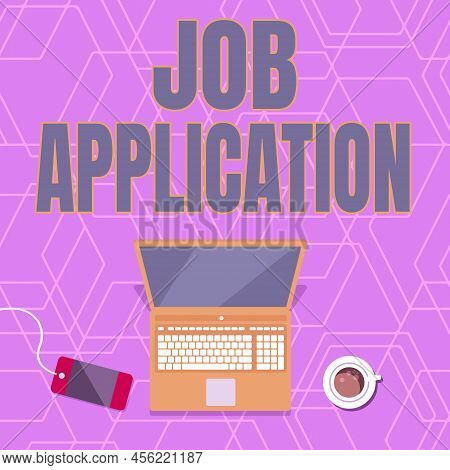 Inspiration Showing Sign Job Application. Business Idea The Standard Business Document Serves A Numb
