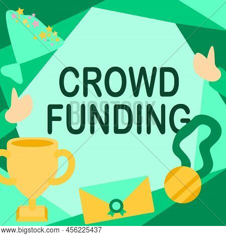 Handwriting Text Crowd Funding. Word Written On Fundraising Kickstarter Startup Pledge Platform Dona