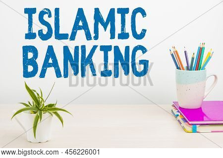Text Caption Presenting Islamic Banking. Business Showcase Banking System Based On The Principles Of