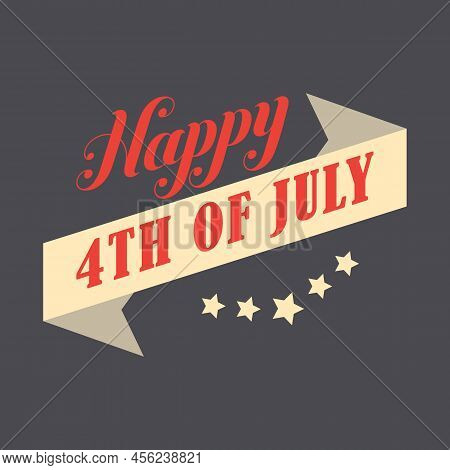 4th Of July. Usa Independence Day. 4th Of July Typography Illustration. Vintage Design