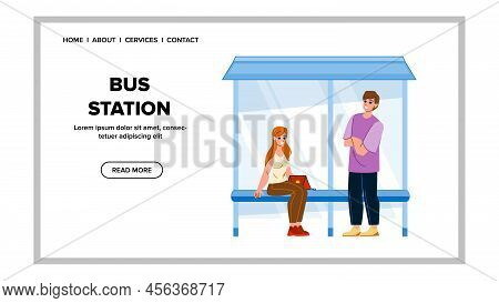 Bus Station Vector. Street Stop Travel, City Man Woman Witing Transport, Trip Journey Bus Station Ch