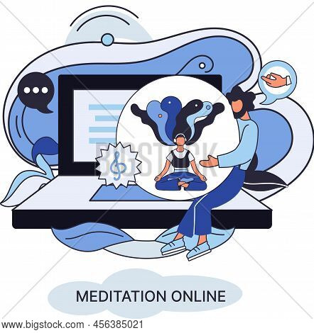 Meditation Online Metaphor. Classes On Laptop, Practicing Yoga, Mental Exercises. Live Stream, Inter