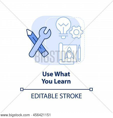 Use What You Learn Light Blue Concept Icon. Implement Knowledge. Learning Technique Abstract Idea Th
