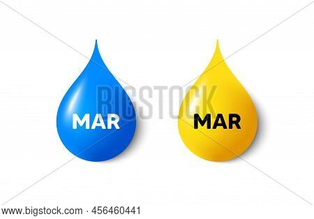Paint Drop 3d Icons. March Month Icon. Event Schedule Mar Date. Meeting Appointment Planner. Yellow 