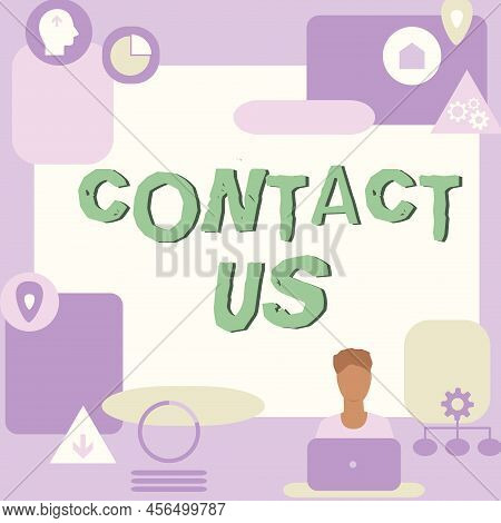 Conceptual Display Contact Us. Business Concept Group Of Person That Rendering Costumer Service Thro