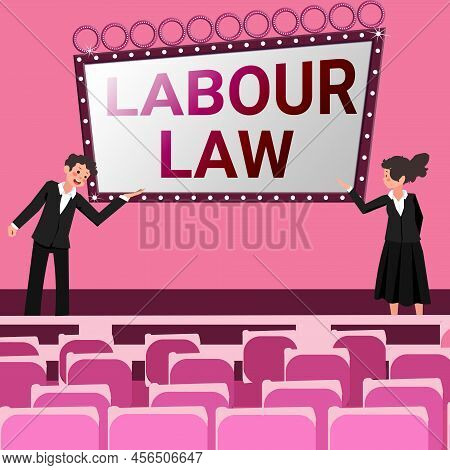 Sign Displaying Labour Law. Word Written On Rules Implemented By The State Between Employers And Emp