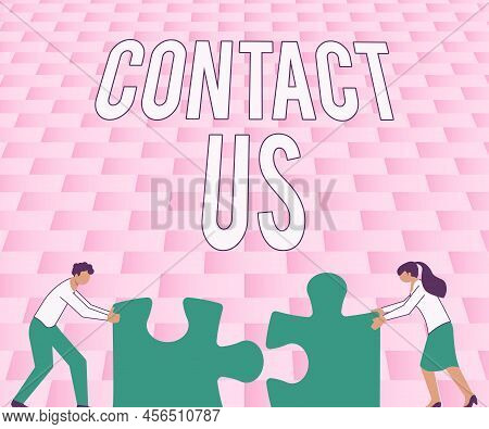 Sign Displaying Contact Us. Business Overview Group Of Person That Rendering Costumer Service Throug