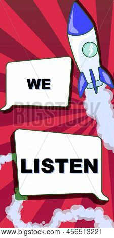 Sign Displaying We Listen. Word For Group Of Showing That Is Willing To Hear Anything You Want To Sa