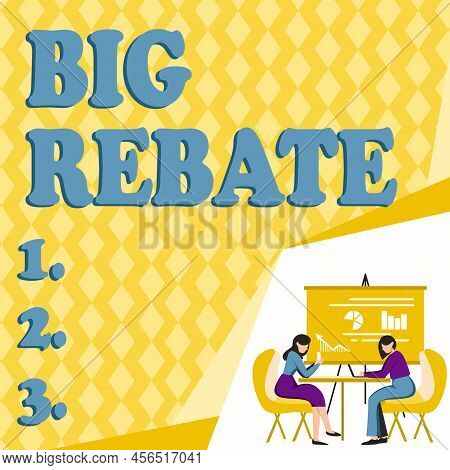Text Caption Presenting Big Rebate. Concept Meaning Huge Rewards That Can Get When You Engaged To A 