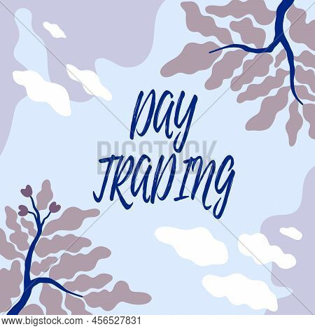 Handwriting Text Day Trading. Internet Concept Securities Specifically Buying And Selling Financial 