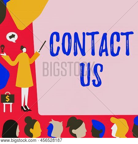 Sign Displaying Contact Us. Internet Concept Group Of Person That Rendering Costumer Service Through