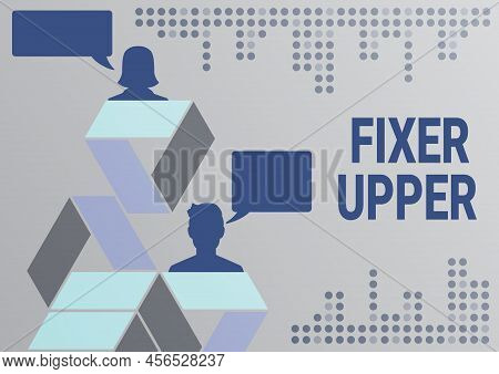 Hand Writing Sign Fixer Upper. Business Showcase House In Need Of Repairs Used Chiefly Connection Wi