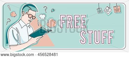 Inspiration Showing Sign Free Stuff. Business Idea Any Thing That You Can Have In A Store That Is No