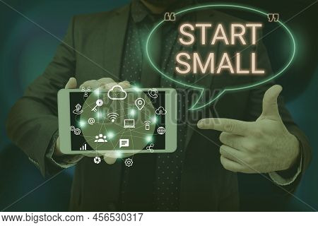 Text Caption Presenting Start Small. Business Concept Small Medium Enterprises Start Up Business Ent
