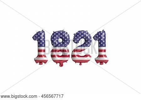 3d Illustration Of 1821 Balloon With Usa Flag Colors Isolated On White Background