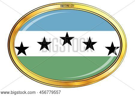 The Flag Of The City Of Firestone In Colorado Usa Set In A Metal Oval