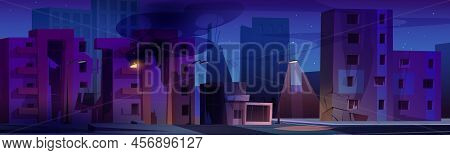 Destroyed City With Broken Houses At Night. Vector Cartoon Illustration Of Abandoned Buildings With 