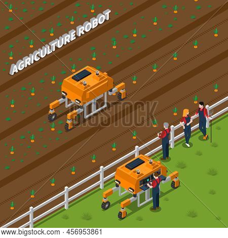 Isometric Composition With Remote Agricultural Robot During Weeding, Farming Workers With Control Pa