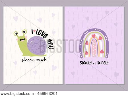 Postcard Set With Cute Happy Snail - I Love You Slooow Much. And Decorative Rainbow With Text - Slow
