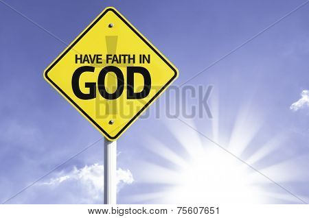 Have Faith in God road sign with sun background