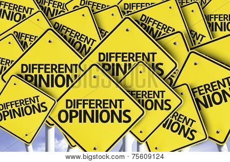 Different Opinions written on multiple road sign